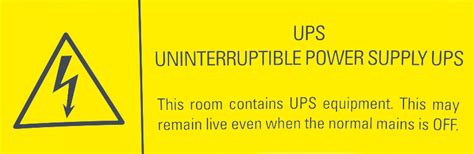 UPS WARNING LABEL This room contains UPS equipment (each)