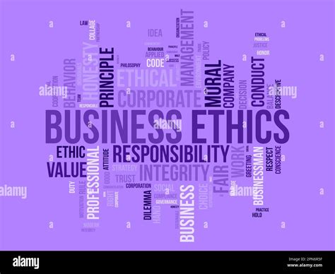 Word cloud background concept for Business Ethics. Corporate integrity, Company principle moral ...