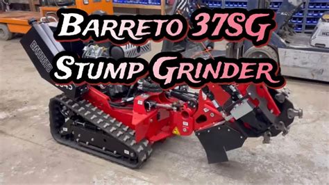 The Best Walk Behind Stump Grinder - The Barreto 37SG - YouTube