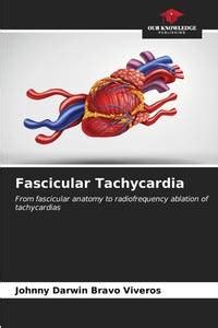 BIBLIO | Fascicular Tachycardia: From fascicular anatomy to radiofrequency ablation of ...