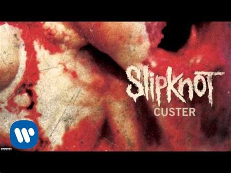 Slipknot - Custer (Audio) - YouTube