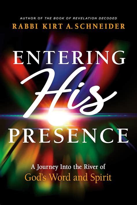 Entering His Presence: A Journey Into the River of God's Word and ...