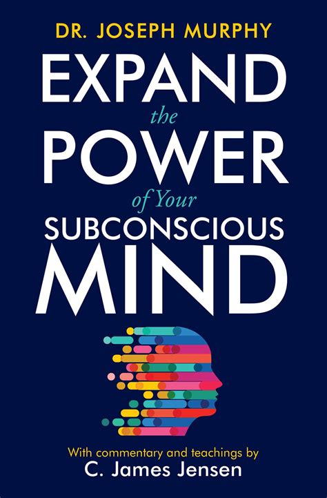 Expand the Power of Your Subconscious Mind by Joseph Murphy