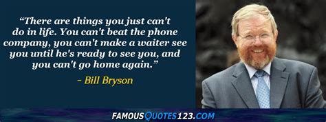 Bill Bryson Quotes - Famous Quotations By Bill Bryson - Sayings By Bill ...