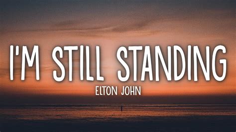 Elton John - I'm Still Standing (Lyrics) - YouTube Music