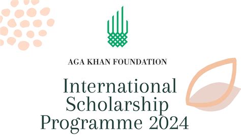 Aga Khan Foundation’s International Scholarship Programme 2024 - Youth ...