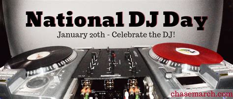 National DJ Day – Chase March – Official Site