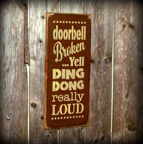 Wooden Funny Sign Doorbell Broken...Yell Ding Dong by Woodticks