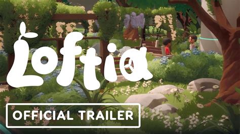 Loftia - Official Overview Trailer | Wholesome Direct 2023 - YouTube