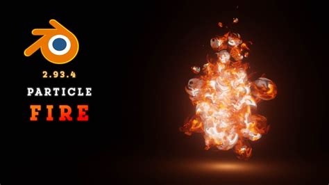 Particle Fire in Blender 2.93.4 Tutorial - YouTube