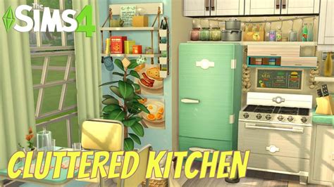 Sims 4 / Cluttered Kitchen 😱 Stop Motion / no CC - YouTube