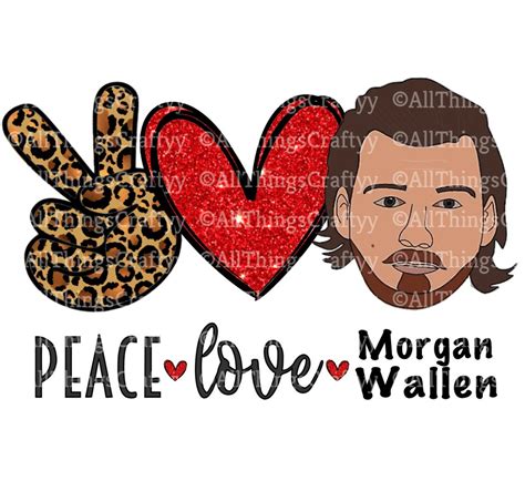 Peace love Morgan wallen instant download sublimation | Etsy