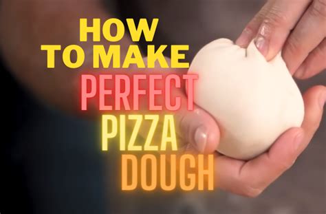 How to Make Perfect Pizza Dough? | Everything You Need to Know