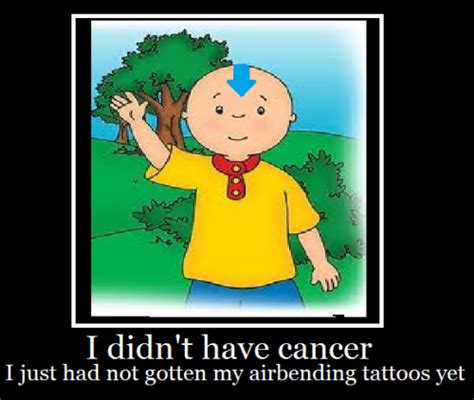 Caillou Cancer Memes