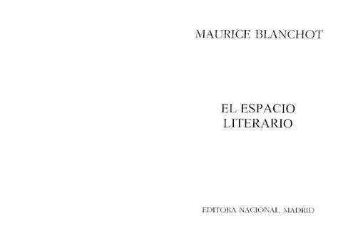 (PDF) Blanchot Maurice - El Espacio Literario.pdf - DOKUMEN.TIPS