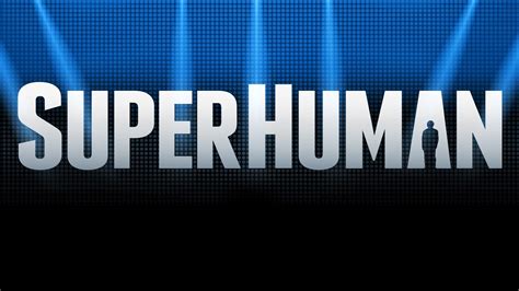 Watch Superhuman (2017) (2017) TV Series Online - Plex