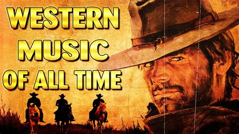 WESTERN MUSIC OF ALL TIME - YouTube