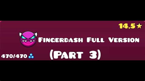 Fingerdash FULL VERSION! (Part 3) - YouTube