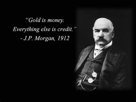 J. P. Morgan Quotes. QuotesGram