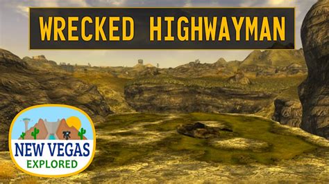 Wrecked Highwayman | Fallout New Vegas - YouTube