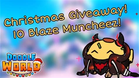 FINAL CHRISTMAS GIVEAWAY!!! 10 BLAZE Muncheez!!! Doodle World Giveaway ...