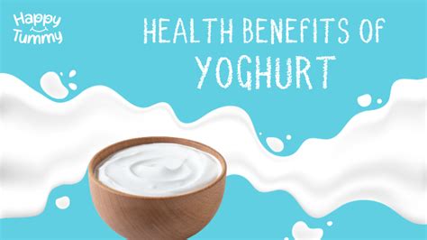 Top 12 Health Benefits of Yoghurt - Happytummy