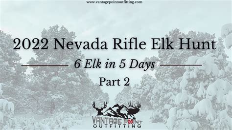 2022 Bull Elk Hunting Season - Part 2 - 6 Bulls in 5 days - Vantage ...