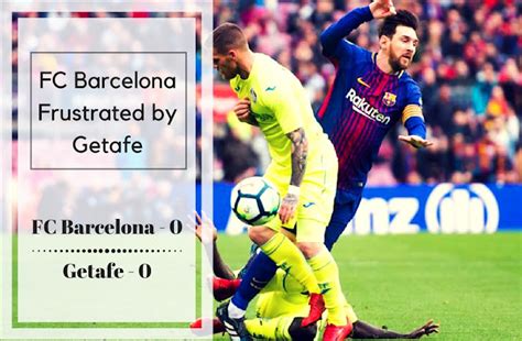 A Draw which Worries Everyone | FC Barcelona - 0, Getafe - 0