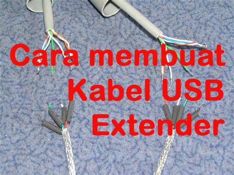 Cara Membuat Kabel USB Extender Dengan Mudah - Catatan Shand