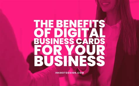 The Benefits Of Digital Business Cards For Your Business