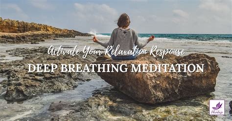 Deep Breathing Meditation Activates Relaxation Response