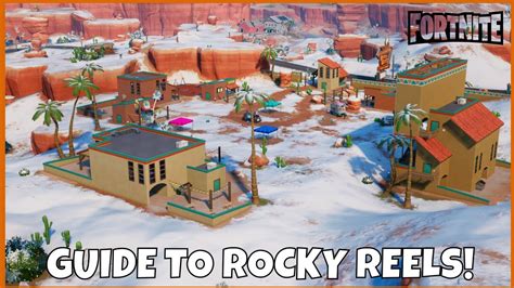 Guide To ROCKY REELS Fortnite Chapter 3 - YouTube