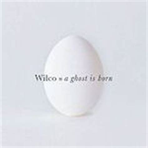 A Ghost Is Born | Wilco | CD-Album | 2004 | cd-lexikon.de