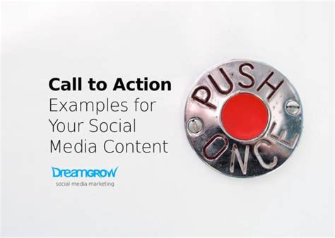 34 Call to Action Examples for Your Social Media Content @DreamGrow 2018