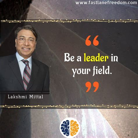 11 Best Lakshmi Mittal (Steel Magnate) Quotes for Entrepreneurs