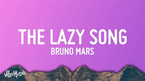 Bruno Mars - The Lazy Song (Lyrics) - YouTube