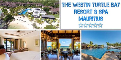 The Westin Turtle Bay Resort and Spa Mauritius | Dream World Adventures