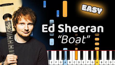 Ed Sheeran Boat Piano Tutorial! (Easy) - YouTube