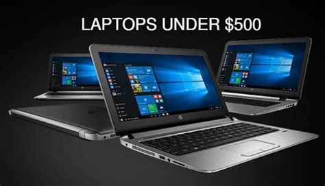 7 Best Laptops Under $500 to Buy in 2019 for Great Speed & Performance