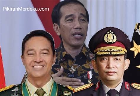 Antara Presiden, Panglima TNI, Kapolri, dan Politik Pilpres 2024 Jokowi ...