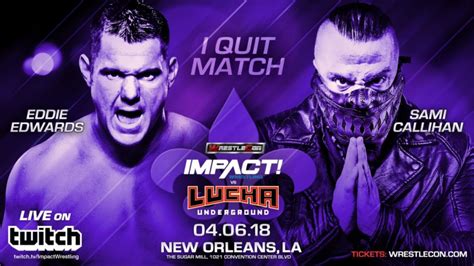 Eddie Edwards vs. Sami Callihan "I Quit Match" Set For Impact vs. Lucha ...