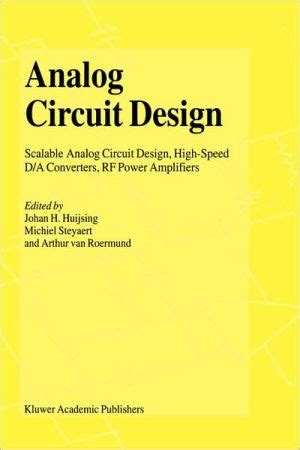 Analog Circuit Design, Based on tutorials delivered at an April 2