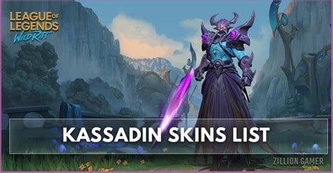 Kassadin Skins | League of Legends Wild Rift - zilliongamer