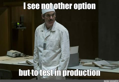 Production Testing Memes - Turning Mishaps into Laughter | ConfigCat Blog