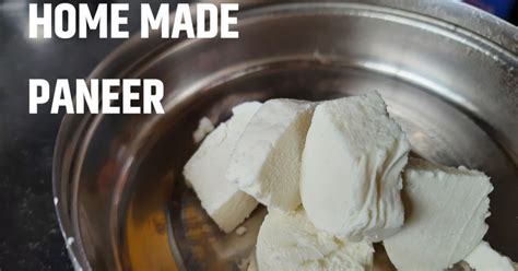 HOW TO MAKE HOME MADE PANEER FROM MILK