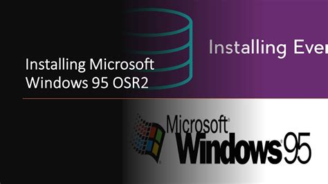 Windows 95 - Part 1 - Windows 95 ORS2 Installation - YouTube