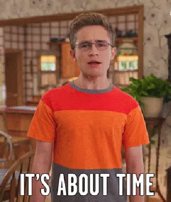 It'S About Time GIF – Its About Time About Time The Goldbergs – discover and share GIFs