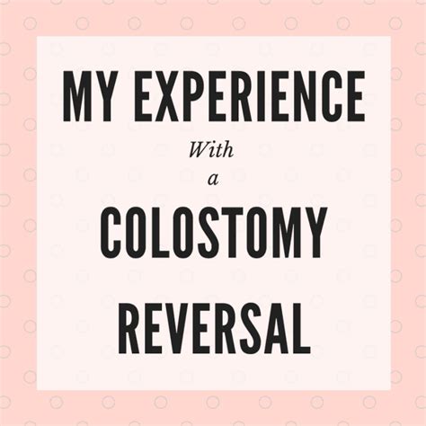 Ostomy Reversal Procedure: My Story - Patient's Lounge