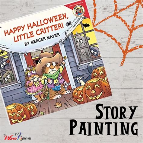 Story Painting: Happy Halloween Little Critter - Wow Factory