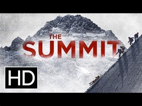 The Summit - Official Trailer | Official trailer, Summit, Trailer